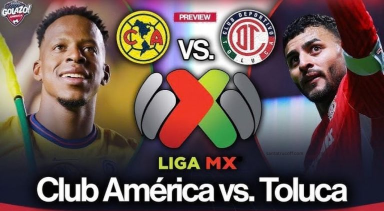 lub América vs Toluca: Match Preview, Highlights, and Live Score