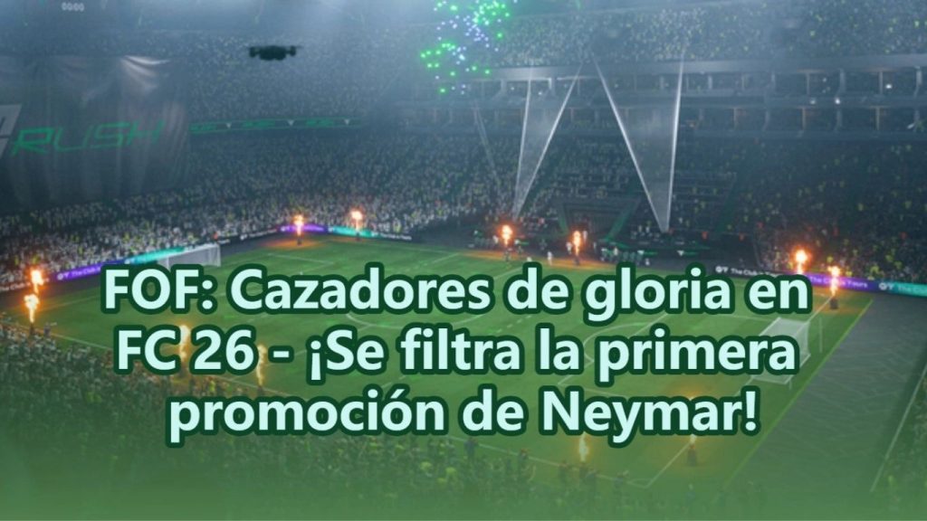 Football Ultimate Team™ 26 – Cazadores de Gloria: Fútbol Competitivo Virtual Football Ultimate Team™ 26 - Cazadores de Gloria Fútbol Competitivo Virtual