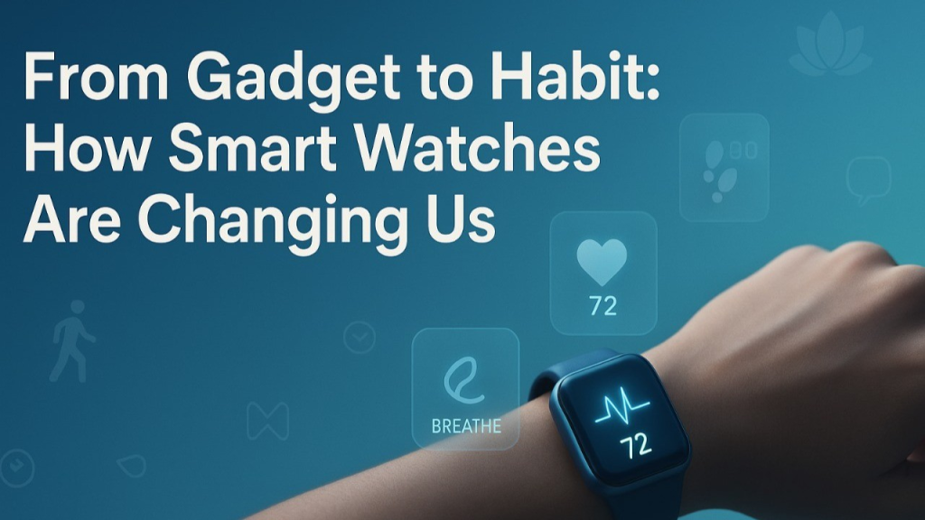 How Smart Technology Is Changing User Habits
